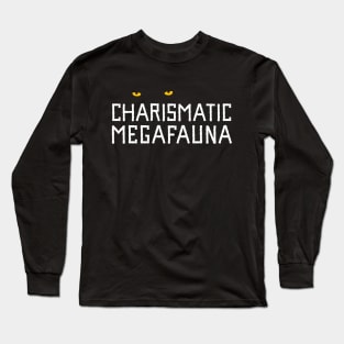 Environmentalist Charismatic Megafauna Long Sleeve T-Shirt